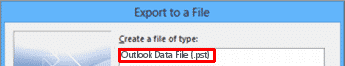Outlook Export Wizard - Export to a file - Outlook Data File *.pst