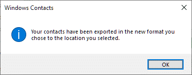 Your contacts have been exported in the new format you chose to the location you selected.